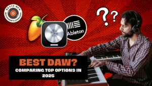 Music producer with headphones at a MIDI keyboard, choosing between DAWs like FL Studio, Logic Pro, and Ableton under bold “Best DAW?” text.