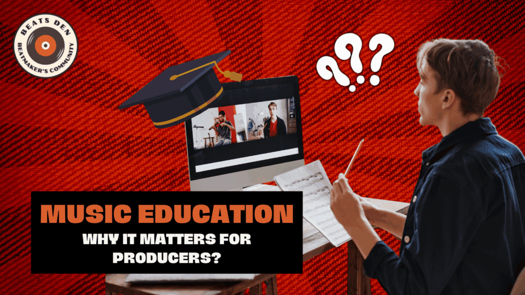 Bold thumbnail image showing a young producer learning online with headline: "Music Education - Why It Matters for Producers?" on a red dynamic background.