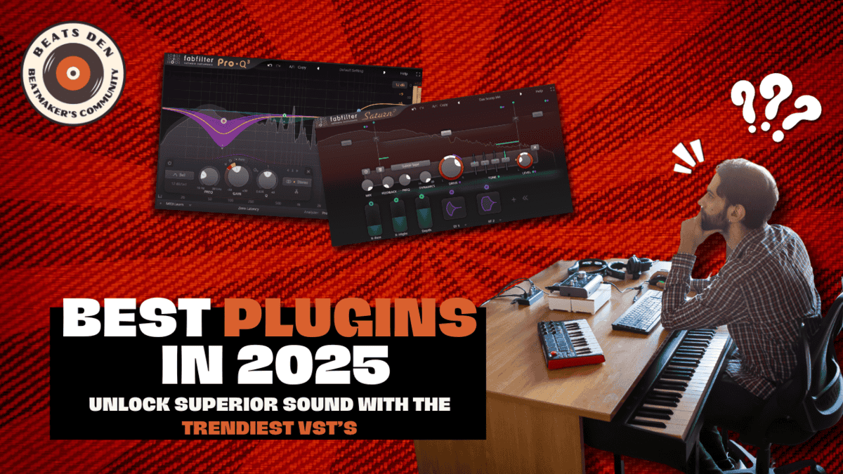 Best Plugins in 2025: Unlock Superior Sound With The Trendiest VST’s